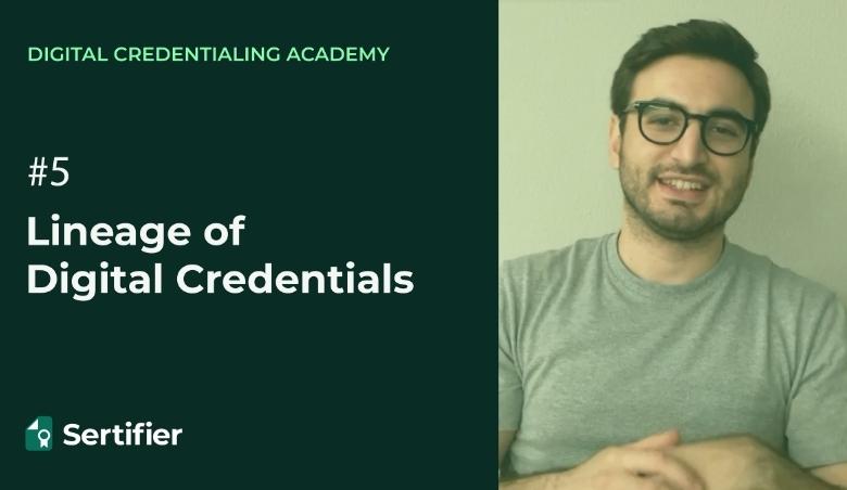 Lineage of Digital Credentialing episode 5