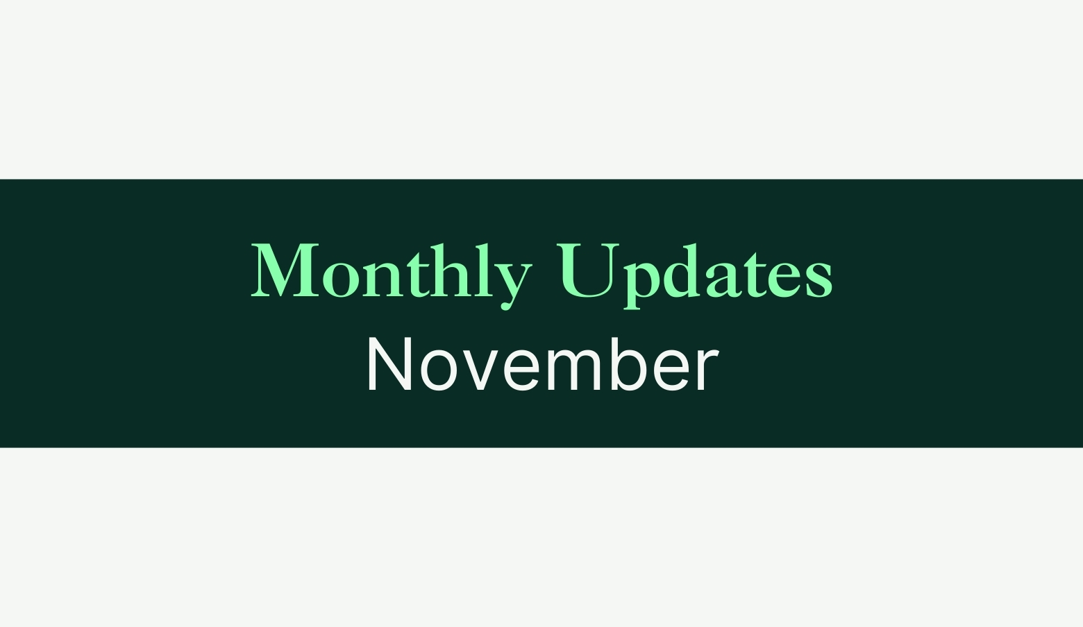 Monthly Updates November Blog Featured Image