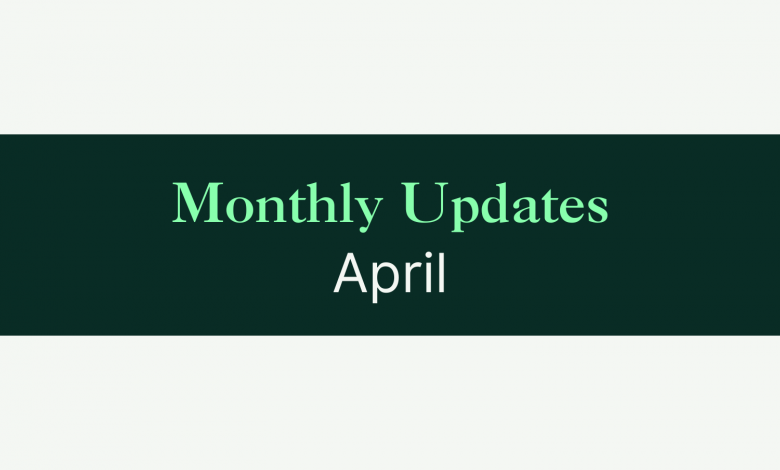 Monthly Updates April
