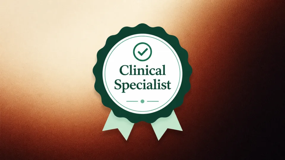 Clinical & specialty certifications